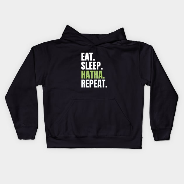 eat sleep hatha repeat Kids Hoodie by Patterns-Hub